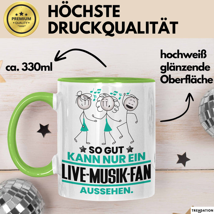 Live-Musik-Fan Geschenk Tasse So Gut Kann Nur Ein Live-Musik-Fan Aussehen Geschenkidee Kaffee-Becher Grün Trendation