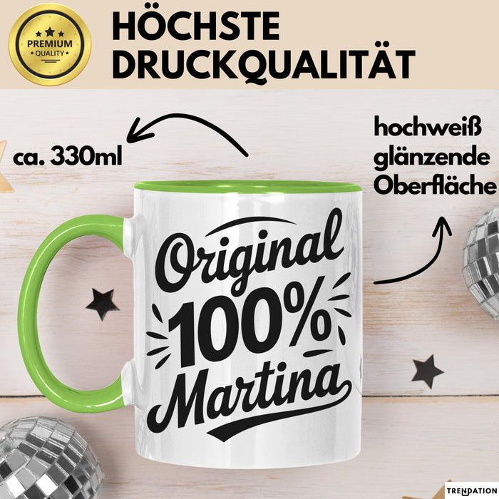Martina Tasse Geschenk Original 100% Martina Geschenkidee Geburtstag Grün Trendation