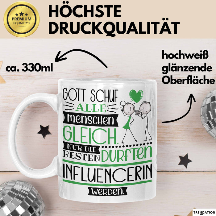 Influencerin Geschenk Becher Tasse Gott Schuf Alle Menschen Gleich Nur Die Besten Durfeten Influencerin Werden Geschenkidee Lustig Weiß Trendation