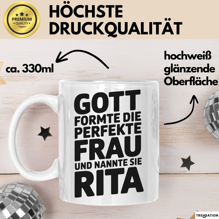 Rita Tasse Geschenk Gott Formte Die Perfekte Frau Rita Geschenkidee Weiß Trendation