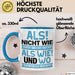 Lustige Tasse Geschenk Als Nicht Wie Sprachwitz Witziger Spruch Blau Trendation