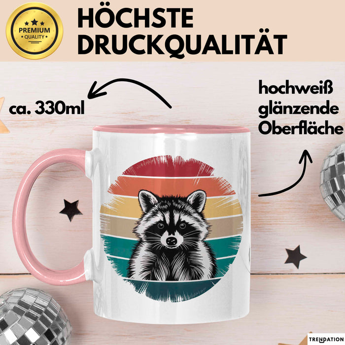 Waschbär Tierliebhaber Tasse Geschenk Lustige Geschenkidee Spruch Rosa Trendation