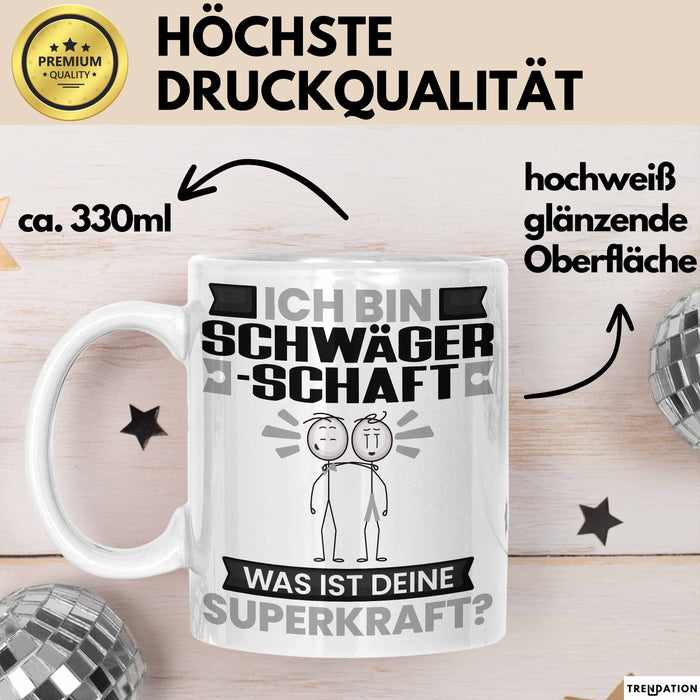 Schwägerschaft Tasse Geschenk für Schwägerschaft Geburtstag Lustiger Spruch Kaffee-Becher Was Ist Deine Superkraft Weiß Trendation