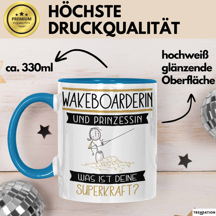 Wakeboarderin Und Prinzessin Tasse Geschenk Für Eine Wakeboarderin Geburtstag Was Ist Deine Superkraft Blau Trendation