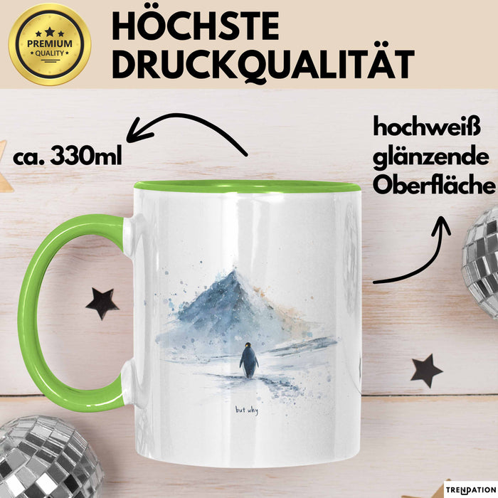 But Why Pinguin Tasse Meme Geschenk Penguin Viral Grün Trendation