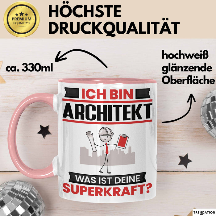 Architekt Tasse Geschenk für Architekt Geburtstag Lustiger Spruch Kaffee-Becher Was Ist Deine Superkraft Rosa Trendation