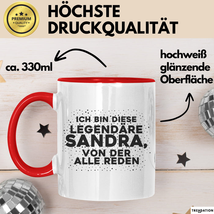 Sandra Tasse Ich Bin Diese Legendaere Sandra, Von Der Alle Reden Geschenk