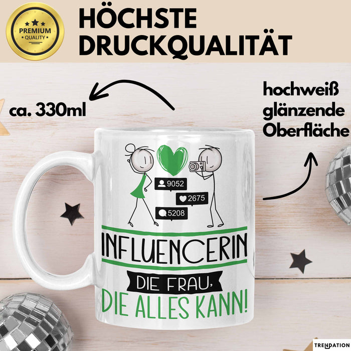 Influencerin Geschenk Tasse Becher Die Frau Die Allen Kann Geschenkidee für eine Influencerin Lustig Weiß Trendation