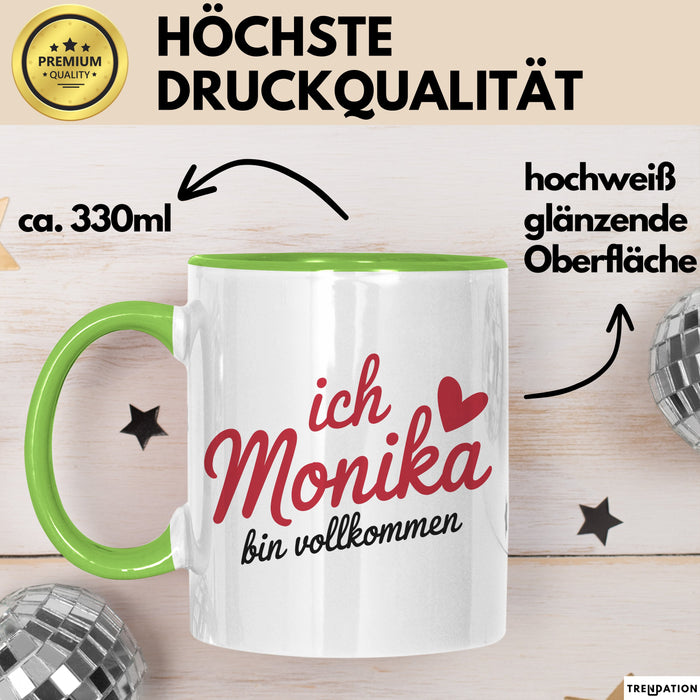 Monika Tasse Geschenk Ich Bin Vollkommen Monika Geschenkidee Geburtstag Grün Trendation