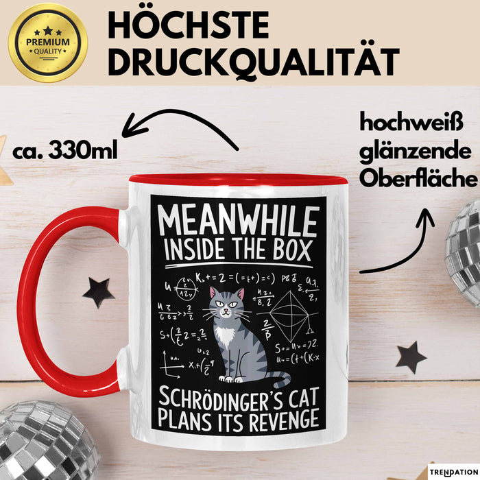 Mathe Mathematik Physik Lehrer Tasse Geschenk Lustige Geschenkidee Spruch In Der Box Schmiedet Schrödingers Katze Ihren Racheplan Rot Trendation