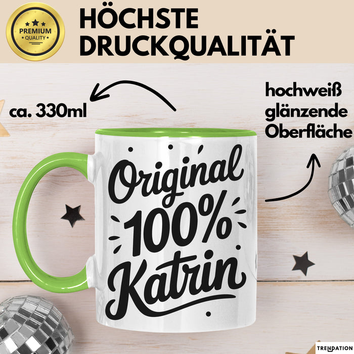 Katrin Tasse Geschenk Original 100% Katrin Geschenkidee Geburtstag Grün Trendation