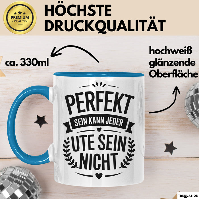 Ute Tasse Geschenk Perfekt Sein Kann Jeder Geschenkidee Geburtstag Blau Trendation