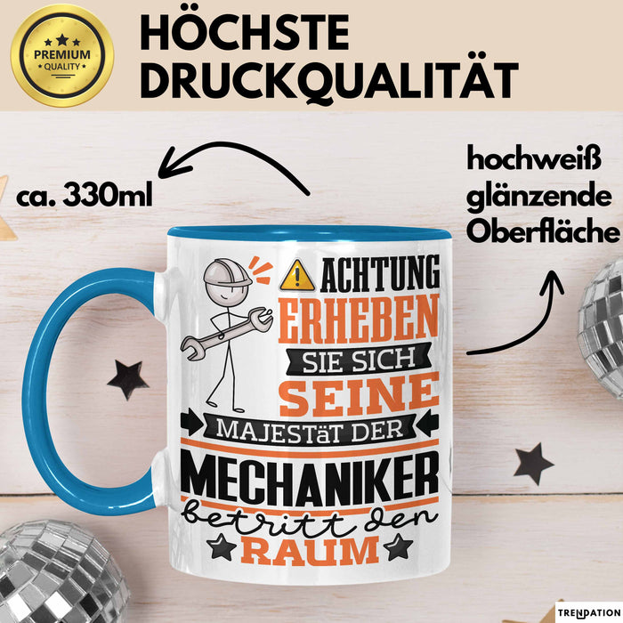 Mechaniker Geschenk Tasse Lustiger Spruch Erheben Sie Sich Der Mechaniker Betritt den Raum Blau Trendation
