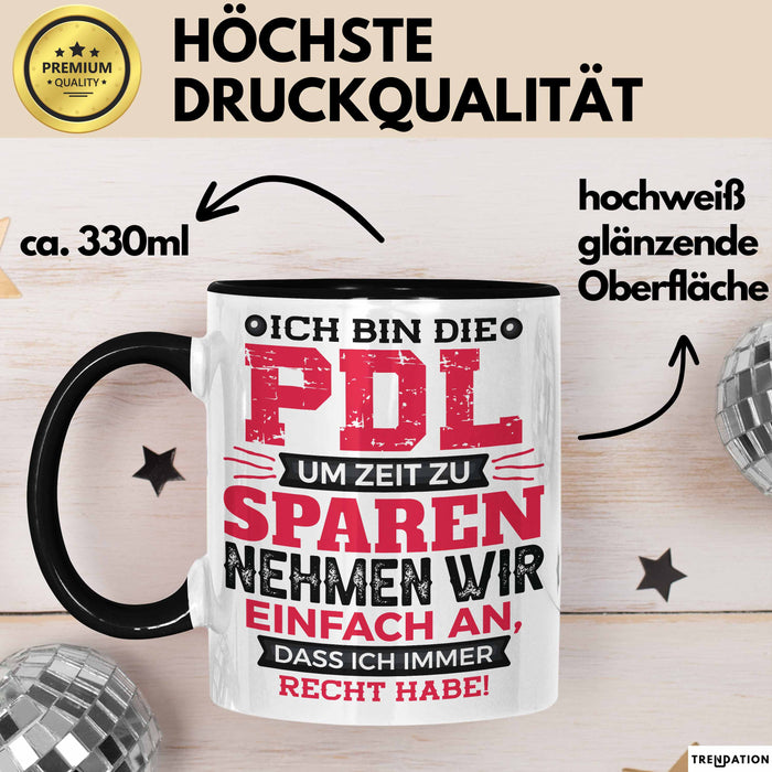 PDL Tasse Geschenk Lustiger Spruch Pflegeleitung Humorvolle Geschenkidee Schwarz Trendation