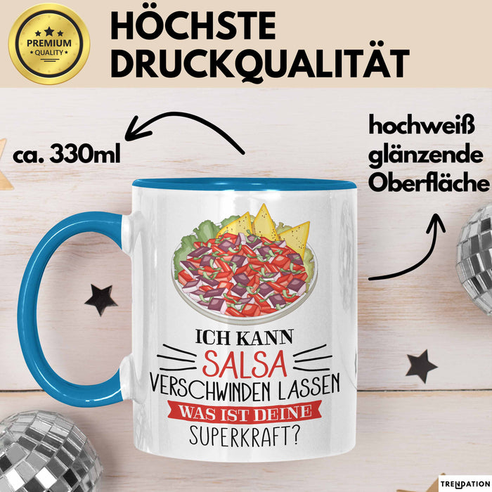 Salsa-Liebhaber Tasse Geschenk Ich Kann Salsa Verschwinden Lassen Was Ist Deine Superkraft Becher Geschenkidee Salsa Kaffee-Becher Blau Trendation