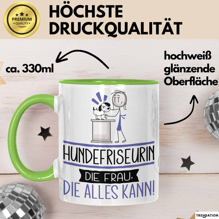 Hundefriseurin Geschenk Tasse Becher Die Frau Die Allen Kann Geschenkidee für eine Hundefriseurin Lustig Grün Trendation