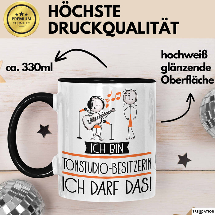 Geschenk für Tonstudio-Besitzerin Tasse Lustige Geschenkidee Geburtstag Ich Bin Tonstudio-Besitzerin Ich Darf Das Trendation