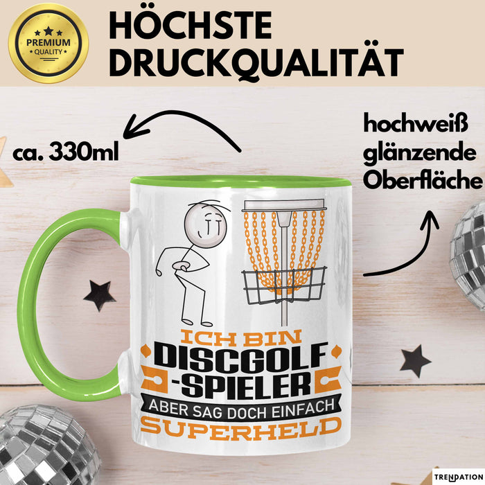 Discgolf-Spieler Geschenk Tasse Ich Bin Discgolf-Spieler Aber Sag Doch Einfach Superheld Lustige Geschenkdiee für Discgolf-Spieler Kaffee-Becher Grün Trendation