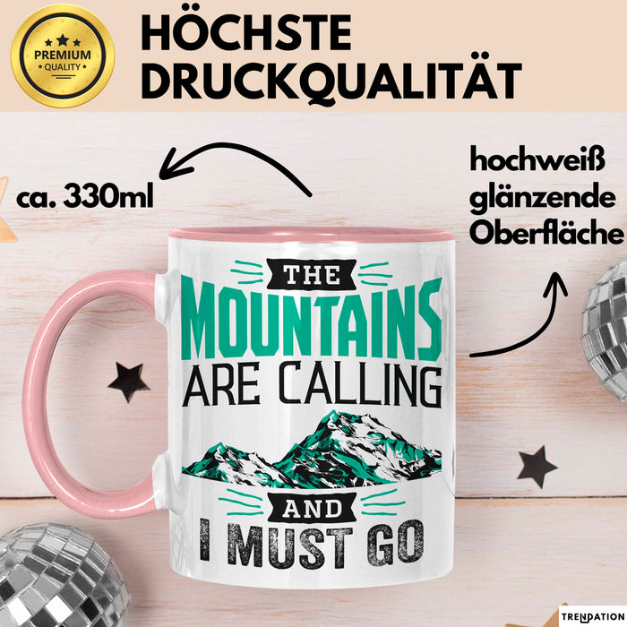Ski Tasse Geschenk Grafik The Mountains Are Calling And I Must Go Becher Rosa Trendation