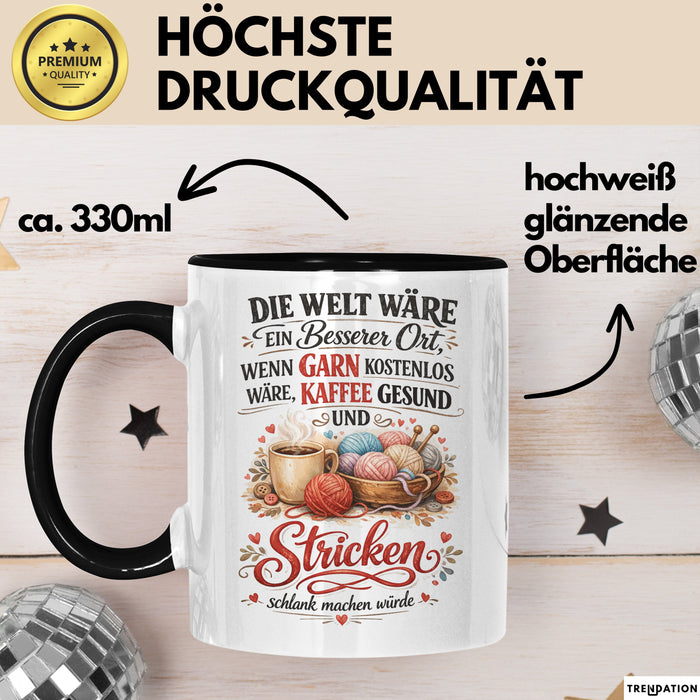 Stricken Tasse Geschenk Welt Waere Besser Wenn Garn Kostenlos Geschenkidee Schwarz Trendation