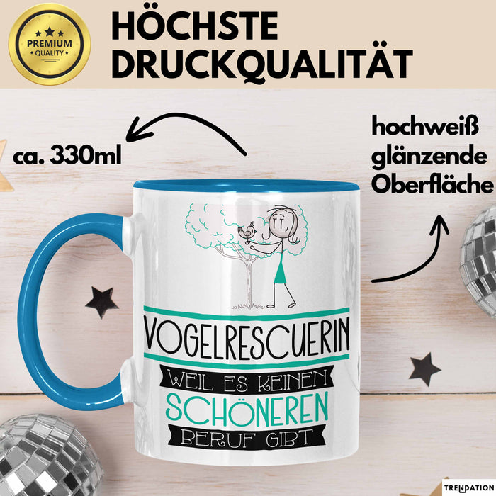 Vogelrescuerin Weil Es Keinen Schöneren Beruf Gibt Tasse Geschenk für Eine Vogelrescuerin Lustig Blau Trendation