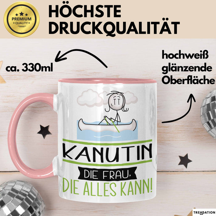Kanutin Geschenk Tasse Becher Die Frau Die Allen Kann Geschenkidee für eine Kanutin Lustig Rosa Trendation