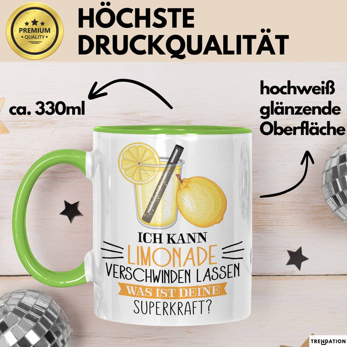Limonade-Liebhaber Tasse Geschenk Ich Kann Limonade Verschwinden Lassen Was Ist Deine Superkraft Becher Geschenkidee Limonade Kaffee-Becher Grün Trendation