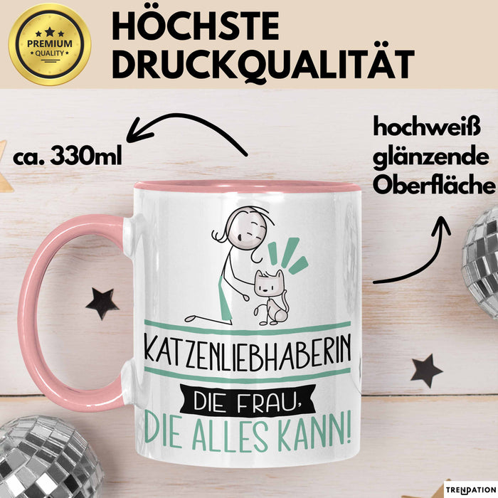 Katzenliebhaberin Geschenk Tasse Becher Die Frau Die Allen Kann Geschenkidee für eine Katzenliebhaberin Lustig Rosa Trendation