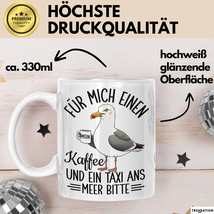 Nordsee Tasse Geschenk Für Mich Einen Kaffee Und Ein Taxi And Meer Bitte Geschenkidee Sylt Norderney Weiß Trendation