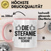 Stefanie Tasse Geschenk Die Stefanie Macht Dat Schon Geschenkidee Becher mit Name Rosa Trendation
