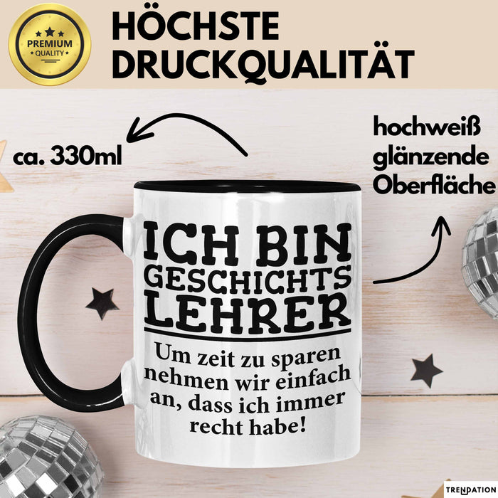 Geschichtslehrer Unterricht Tasse Geschenk Lustige Geschenkidee Spruch Ich Bin Geschichtslehrer Trendation