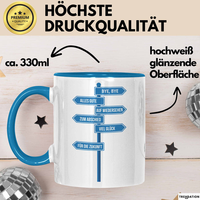 Büroarbeit Kollege Abschied Tasse Geschenk Lustige Geschenkidee Spruch Bye Bye Alles Gute Blau Trendation