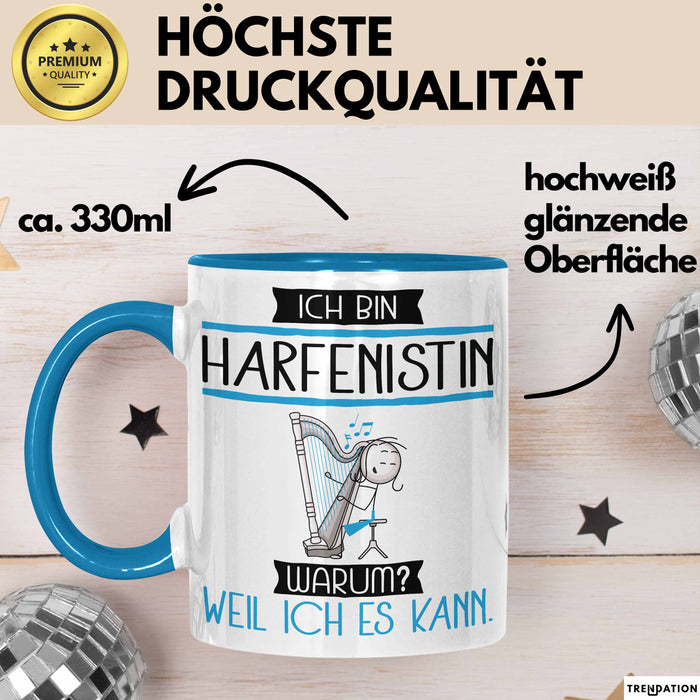 Harfenistin Tasse Geschenk Ich Bin Harfenistin Warum Weil Ich Es Kann Geschenkidee Geburtstag Blau Trendation
