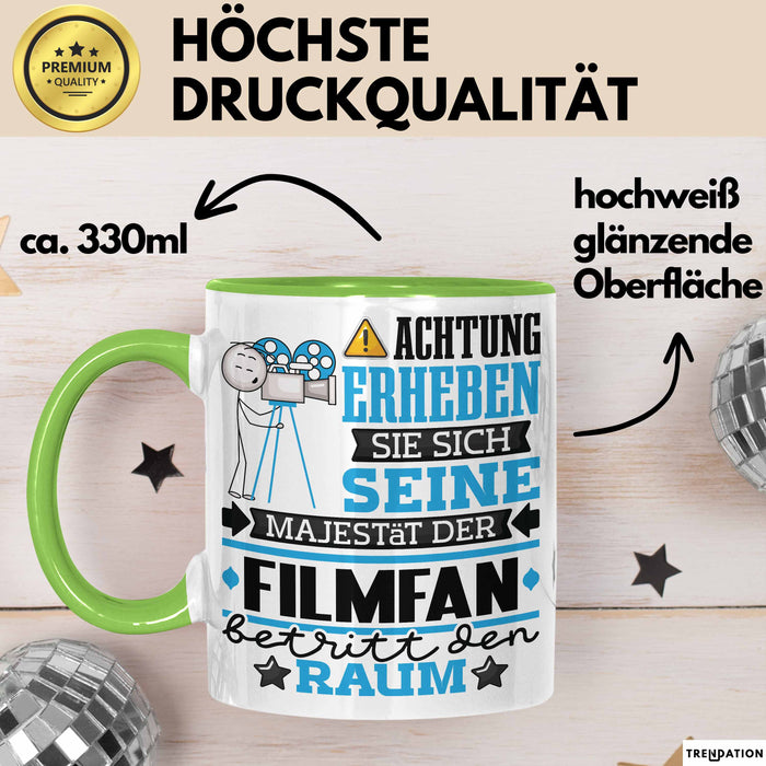 Filmfan Geschenk Tasse Lustiger Spruch Erheben Sie Sich Der Filmfan Betritt den Raum Grün Trendation