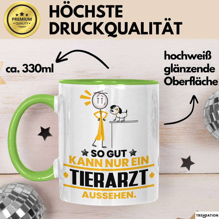 Tierarzt Geschenk Tasse So Gut Kann Nur Ein Tierarzt Aussehen Geschenkidee Kaffee-Becher Grün Trendation