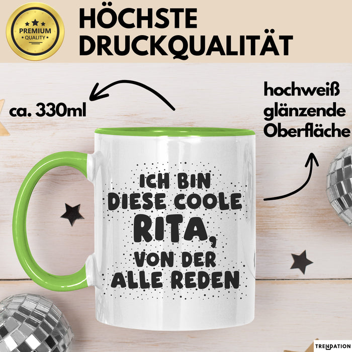 Rita Tasse Ich Bin Diese Coole Rita, Von Der Alle Reden Geschenk