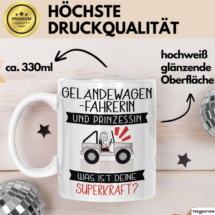 Geländewagenfahrerin Und Prinzessin Tasse Geschenk Für Eine Geländewagenfahrerin Geburtstag Was Ist Deine Superkraft Weiß Trendation