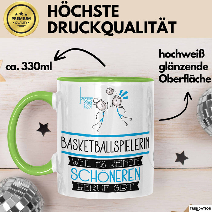 Basketballspielerin Weil Es Keinen Schöneren Beruf Gibt Tasse Geschenk für Eine Basketballspielerin Lustig Grün Trendation