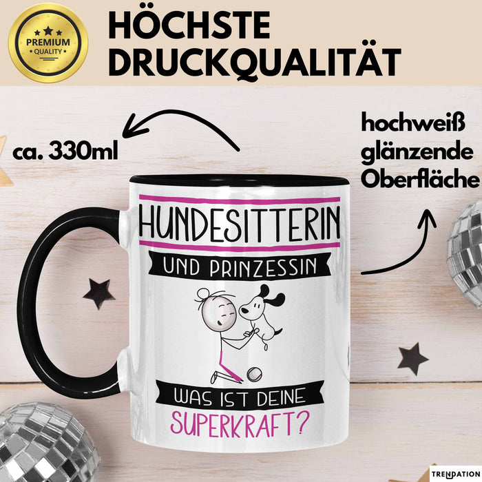 Hundesitterin Und Prinzessin Tasse Geschenk Für Eine Hundesitterin Geburtstag Was Ist Deine Superkraft Trendation