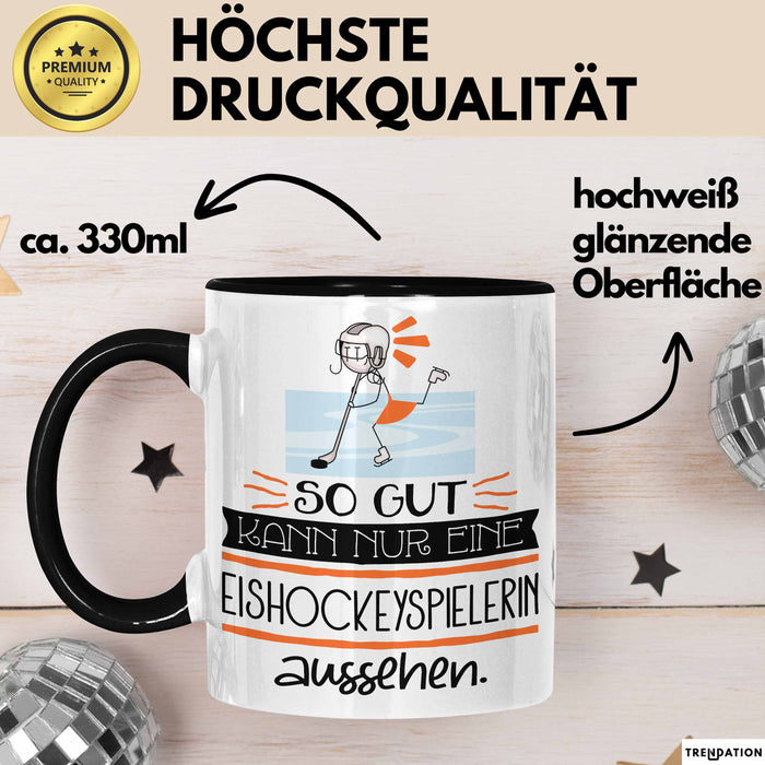 Eishockeyspielerin Geschenk Tasse So Gut Kann Nur Eine Eishockeyspielerin Aussehen Geschenkidee Geburtstag Weihnachten Lustig Trendation