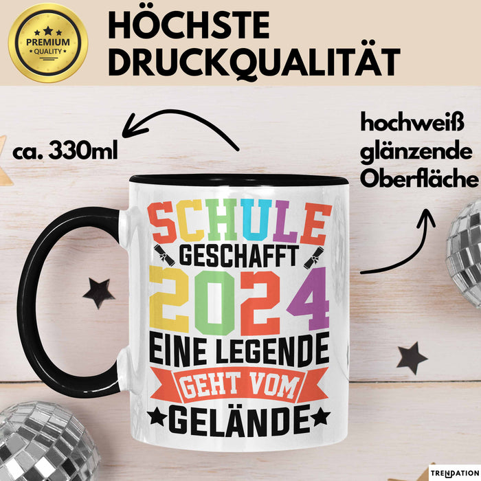 Schule Geschafft Abschluss Abi Tasse Geschenk 2025 Eine Legende Geht Vom Gelände Schwarz Trendation