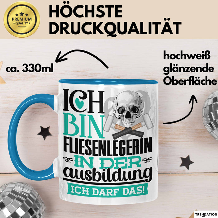 Fliesenlegerin Ausbildung Start Geschenk Tasse Ich Bin Fliesenlegerin In Der Ausbildung Ich Darf Das Kaffee-Becher Geschenkidee Blau Trendation