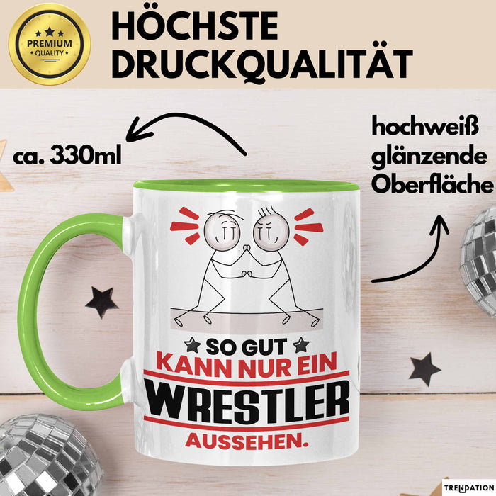 Wrestler Geschenk Tasse So Gut Kann Nur Ein Wrestler Aussehen Geschenkidee Kaffee-Becher Grün Trendation