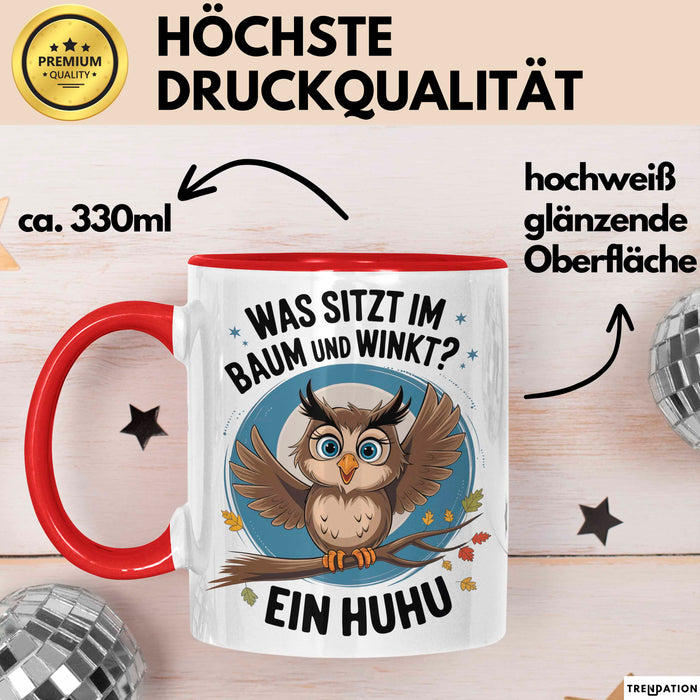 Eule Tier Sarkasmus Tasse Geschenk Was sitzt im Baum Vogel Geschenkidee Lustig Rot Trendation