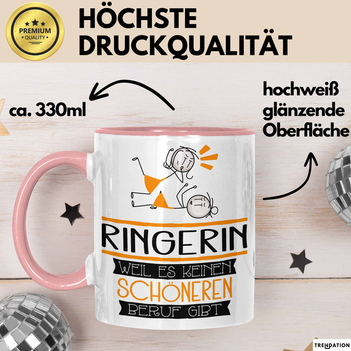Ringerin Weil Es Keinen Schöneren Beruf Gibt Tasse Geschenk für Eine Ringerin Lustig Rosa Trendation