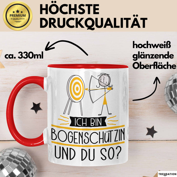 Bogenschützin Tasse Geschenk Ich Bin Bogenschützin Und Du So Geschenkidee Lustiger Spruch Becher Rot Trendation