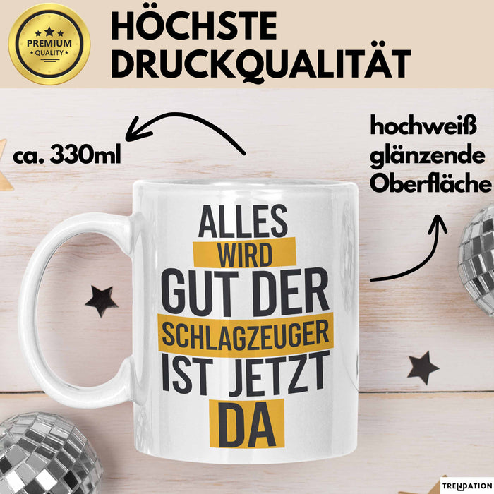 Schlagzeugspieler Schlagzeuger Schlagzeug Tasse Geschenk Lustige Geschenkidee Spruch Der Schlagzeuger Ist Jetzt Da Weiß Trendation