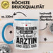 Ärztin Tasse Geschenk Ruhig Bleiben Ich Bin Ärztin Und Regel Das Geschenkidee Hausärztin Blau Trendation