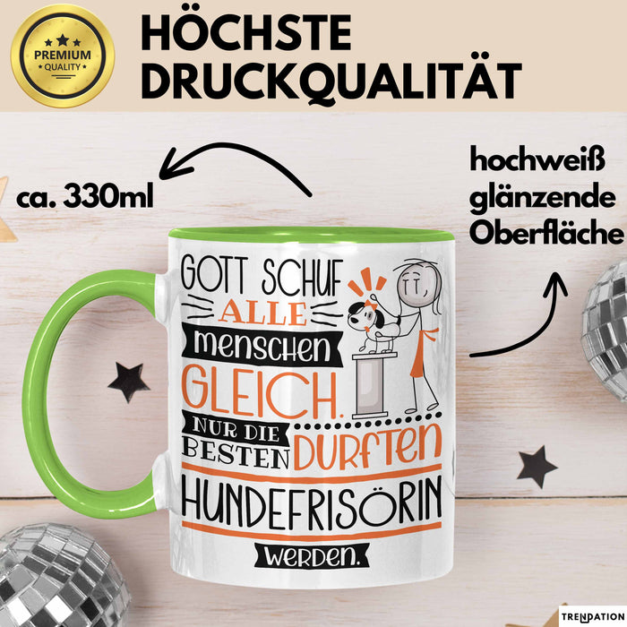 Hundefrisörin Geschenk Becher Tasse Gott Schuf Alle Menschen Gleich Nur Die Besten Durfeten Hundefrisörin Werden Geschenkidee Lustig Grün Trendation