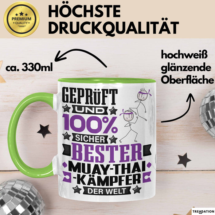 Muay-Thai-Kämpfer Geschenk Lustiger Spruch für Muay-Thai-Kämpfer Geschenkidee Bester Muay-Thai-Kämpfer Der Welt Grün Trendation